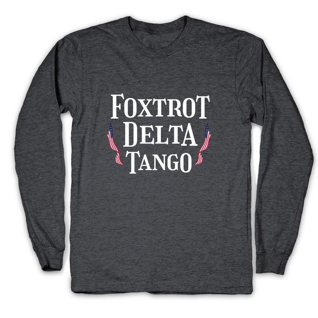 Foxtrot Delta Tango Longsleeve Tee Unisex