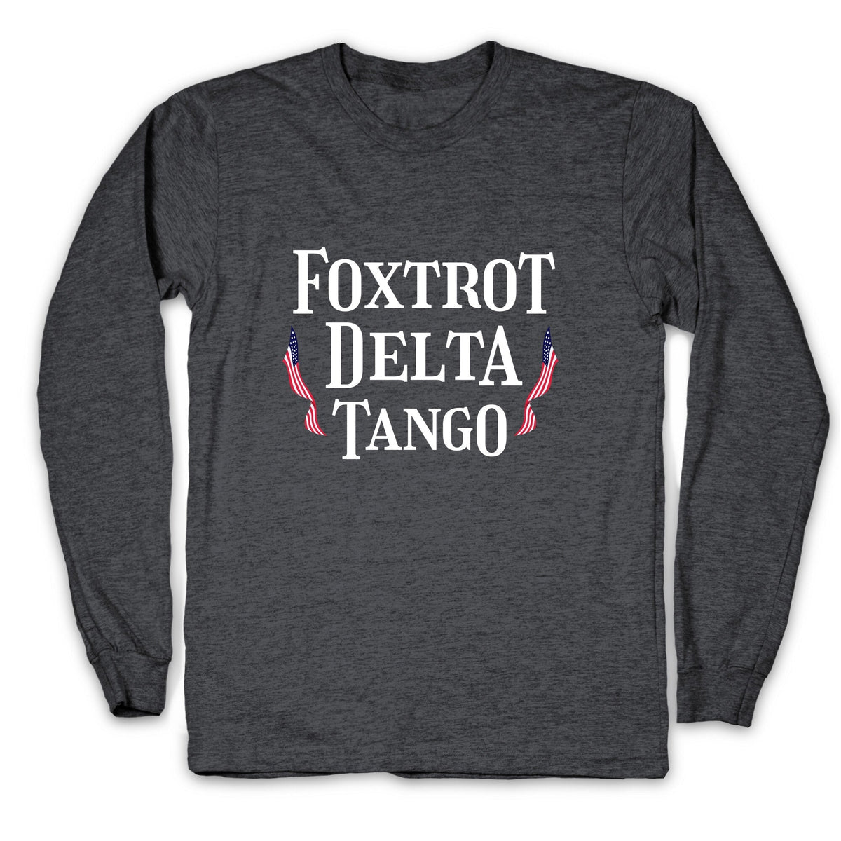 Foxtrot Delta Tango Longsleeve Tee Unisex