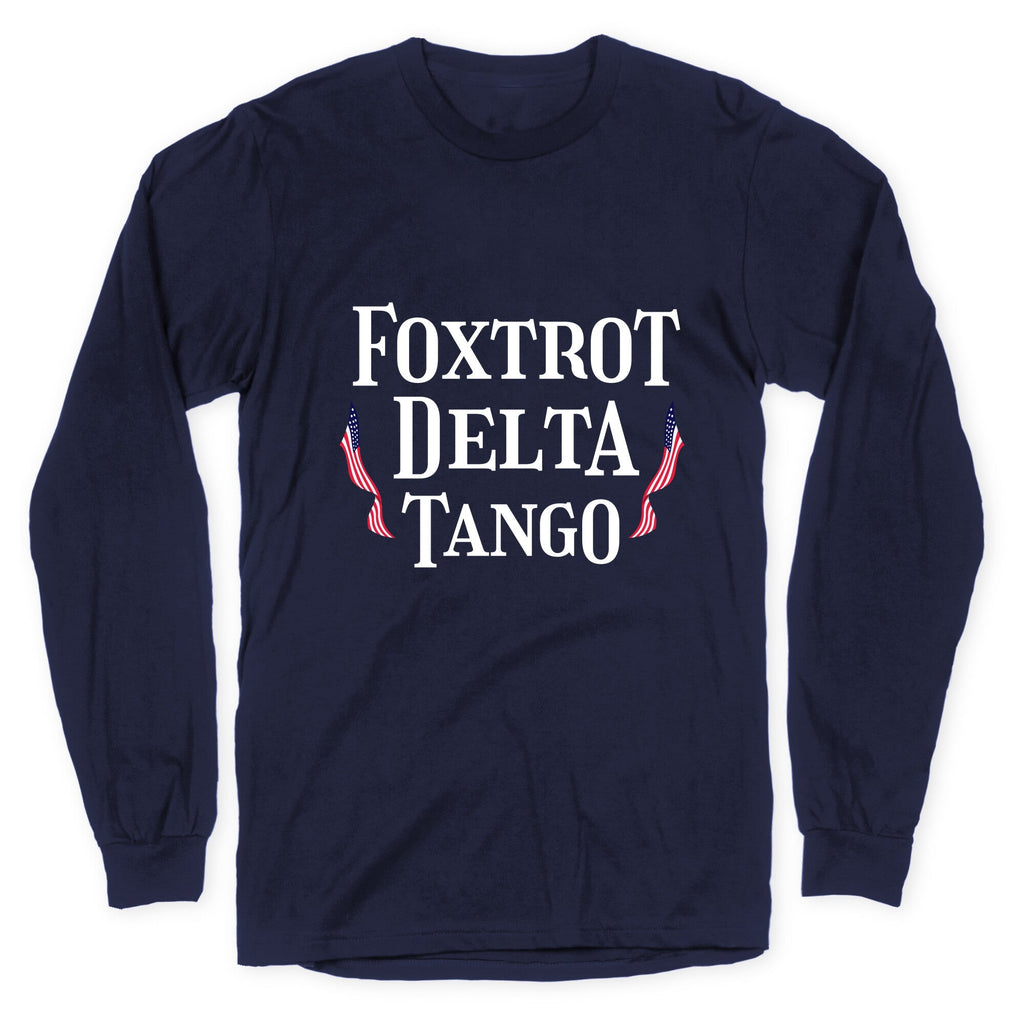 Foxtrot Delta Tango Longsleeve Tee Unisex