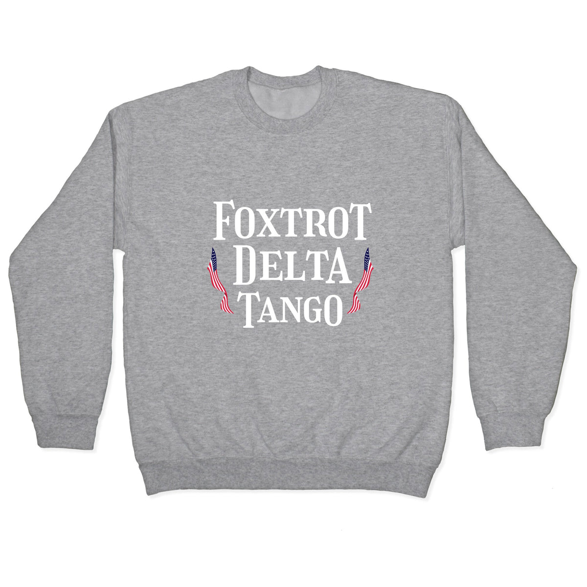Foxtrot Delta Tango Crewneck Unisex