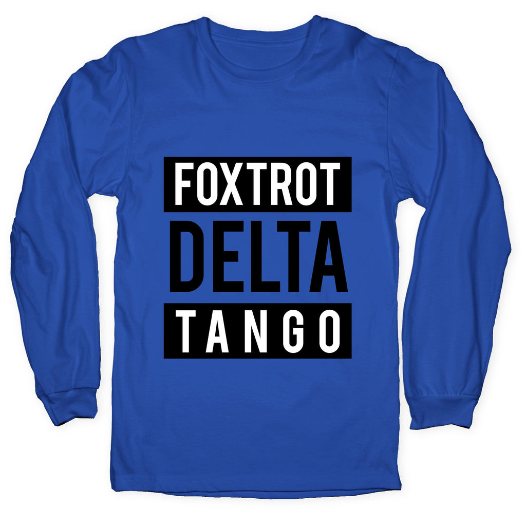 FDT Foxtrot Delta Tango Longsleeve Tee Unisex