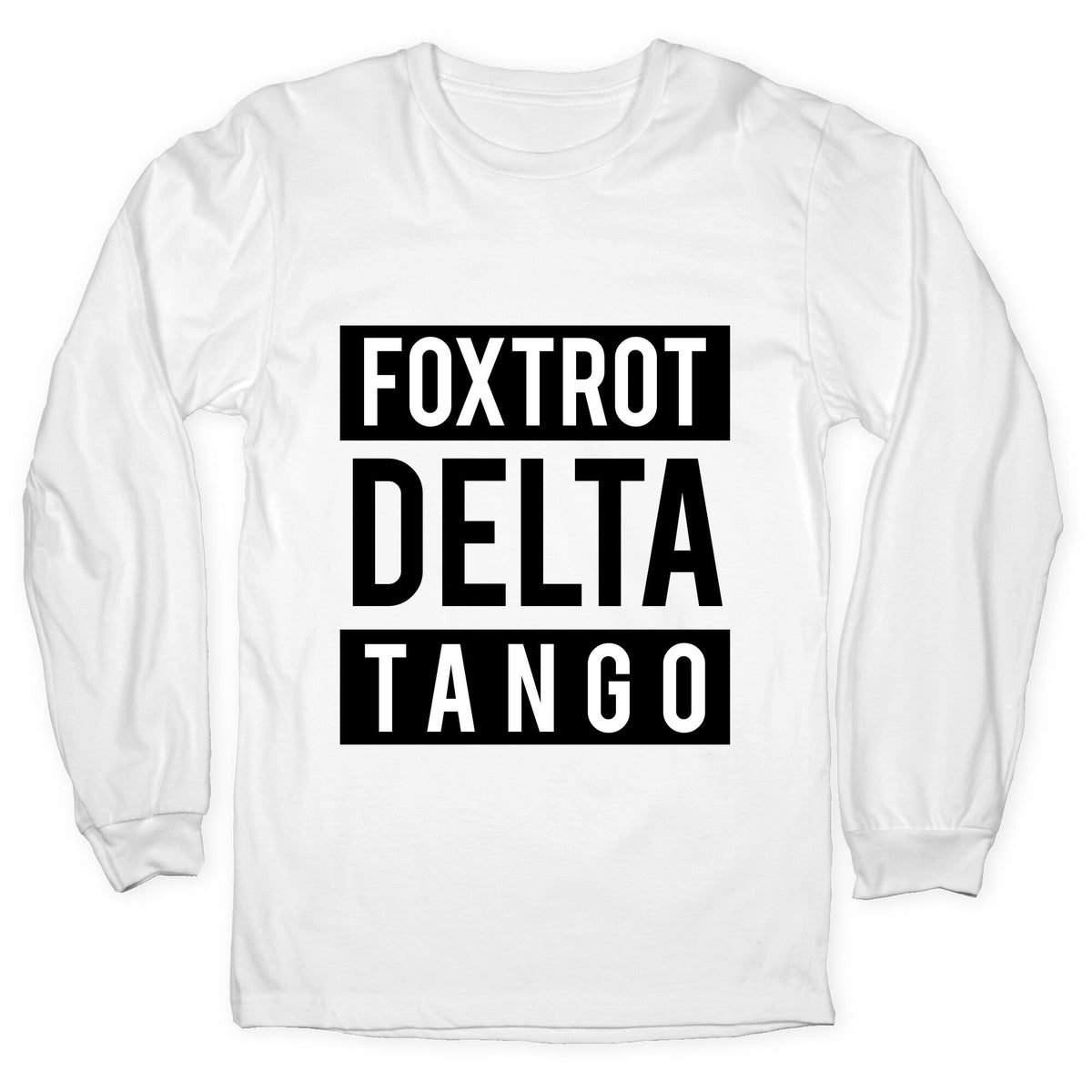 FDT Foxtrot Delta Tango Longsleeve Tee Unisex