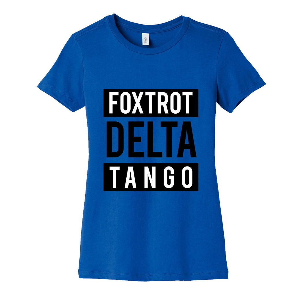 FDT Foxtrot Delta Tango Womens Cotton Tee Unisex