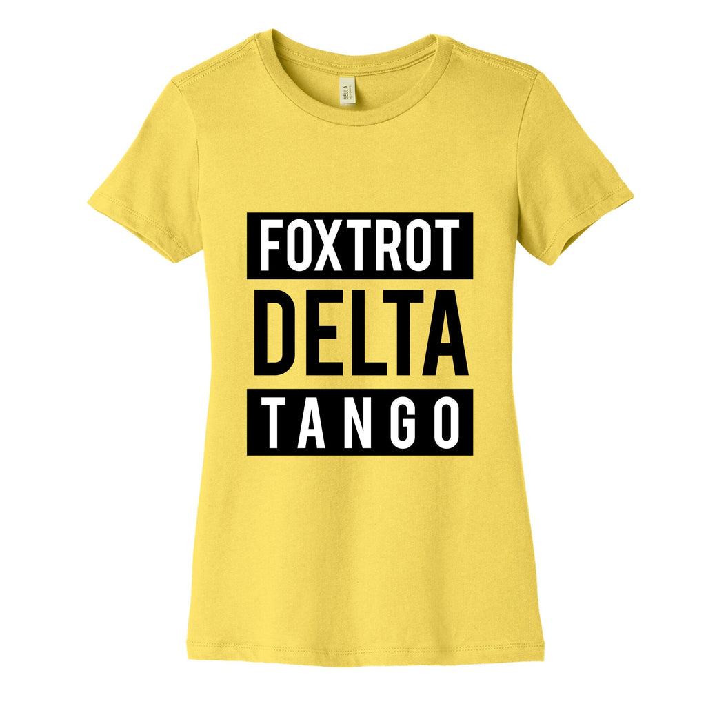 FDT Foxtrot Delta Tango Womens Cotton Tee Unisex