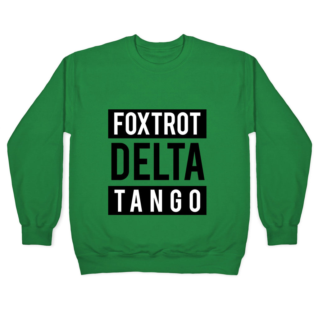FDT Foxtrot Delta Tango Crewneck Unisex