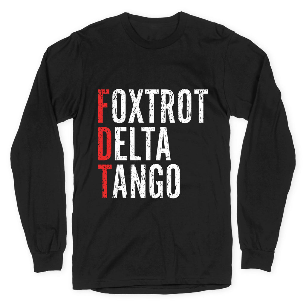Foxtrot Delta Tango FDT Longsleeve Tee Unisex