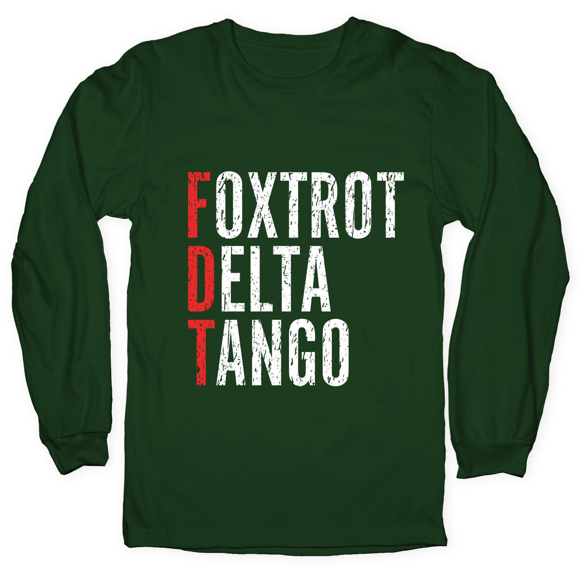 Foxtrot Delta Tango FDT Longsleeve Tee Unisex