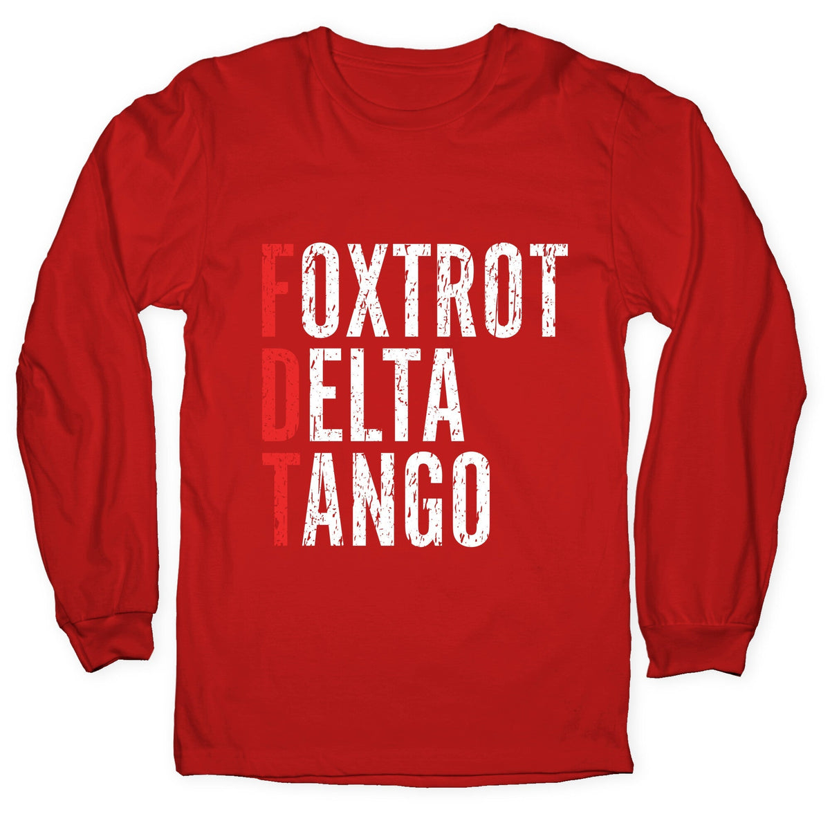 Foxtrot Delta Tango FDT Longsleeve Tee Unisex