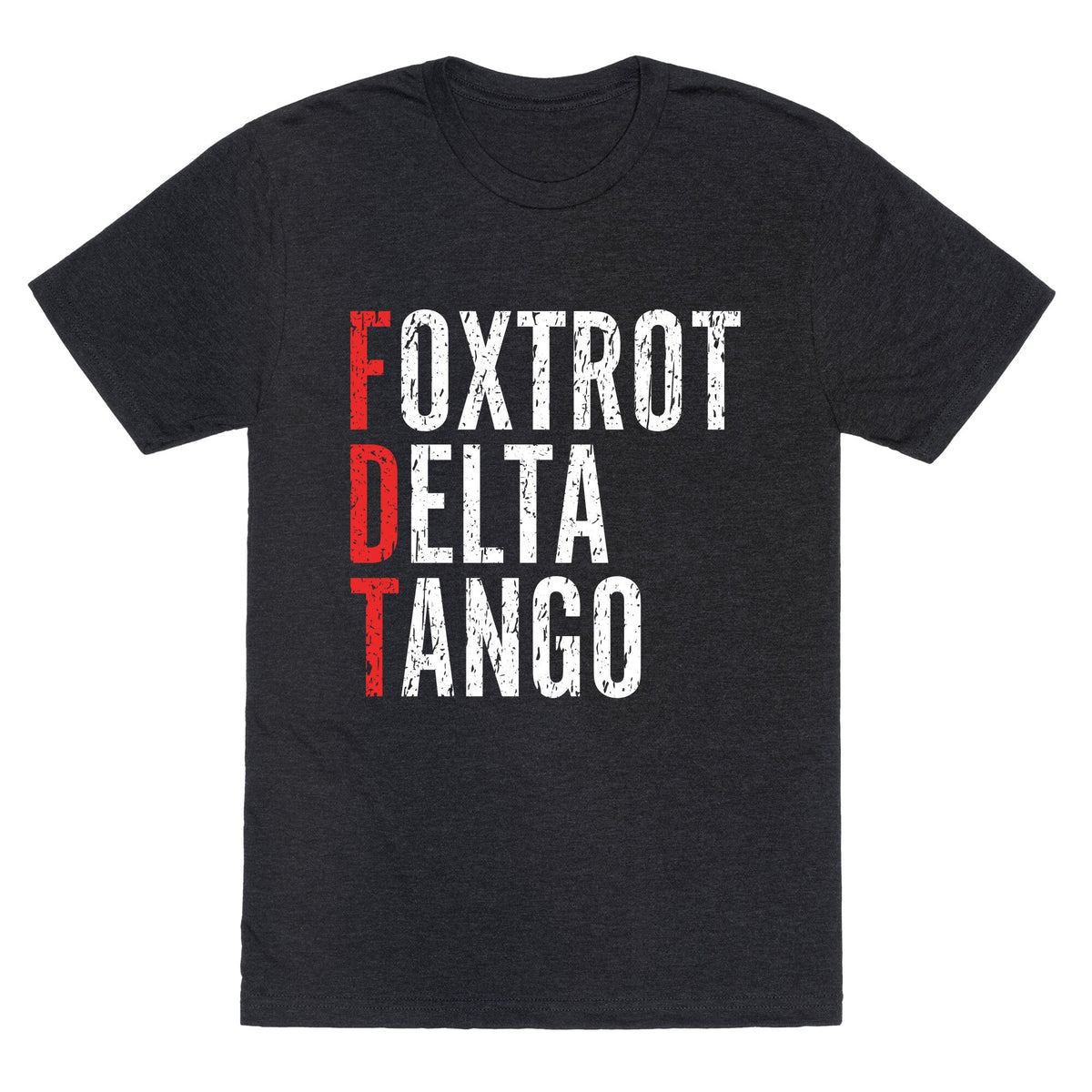 Foxtrot Delta Tango FDT Unisex Triblend Tee Unisex
