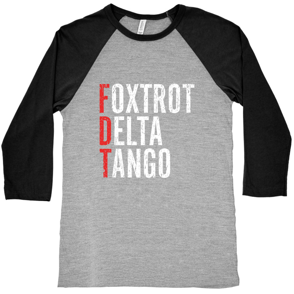 Foxtrot Delta Tango FDT Baseball Tee Unisex