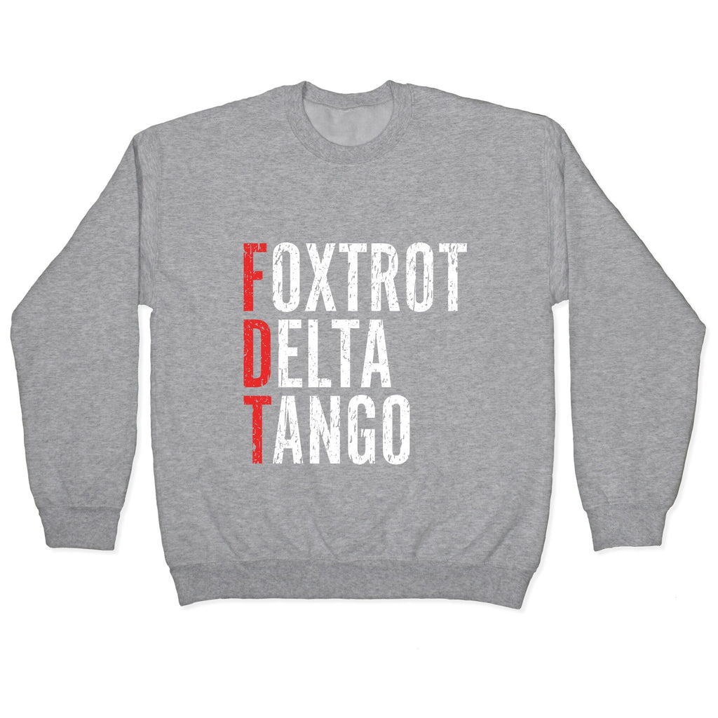 Foxtrot Delta Tango FDT Crewneck Unisex