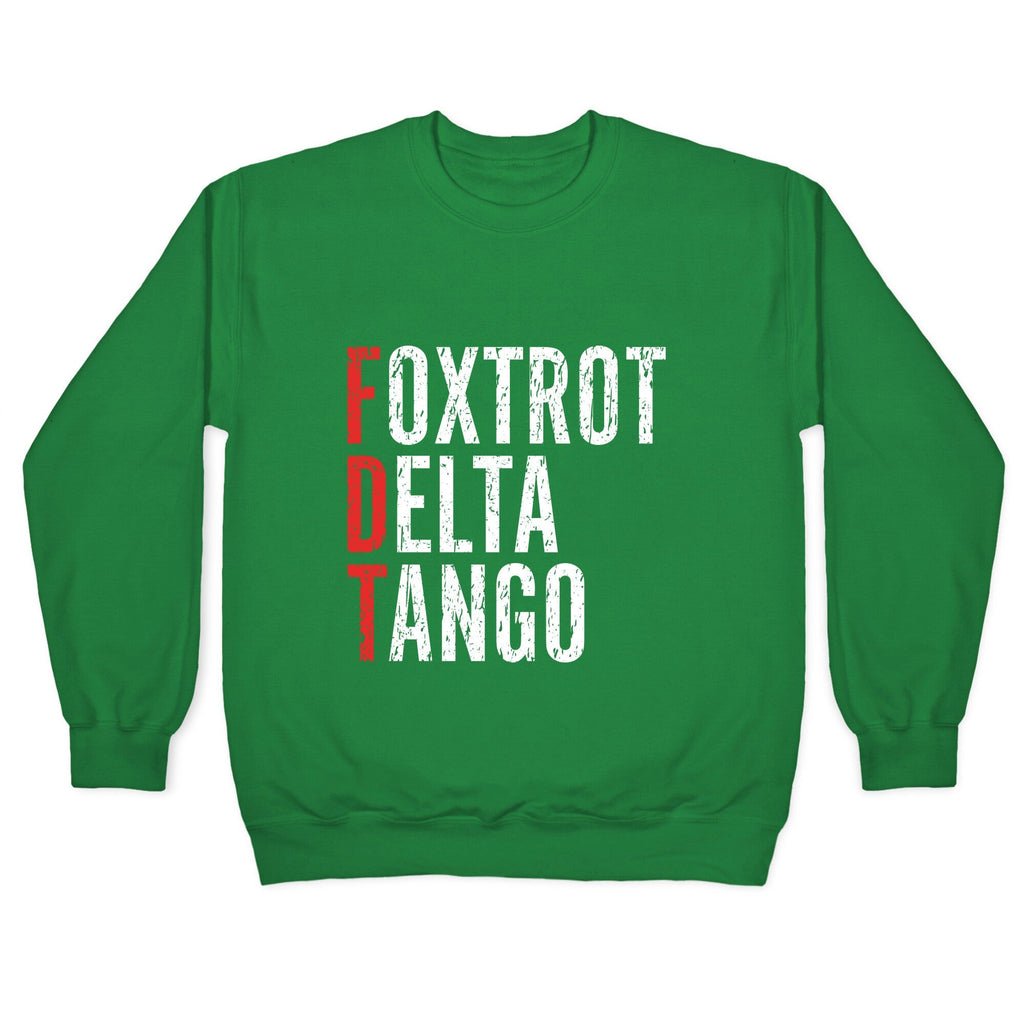 Foxtrot Delta Tango FDT Crewneck Unisex
