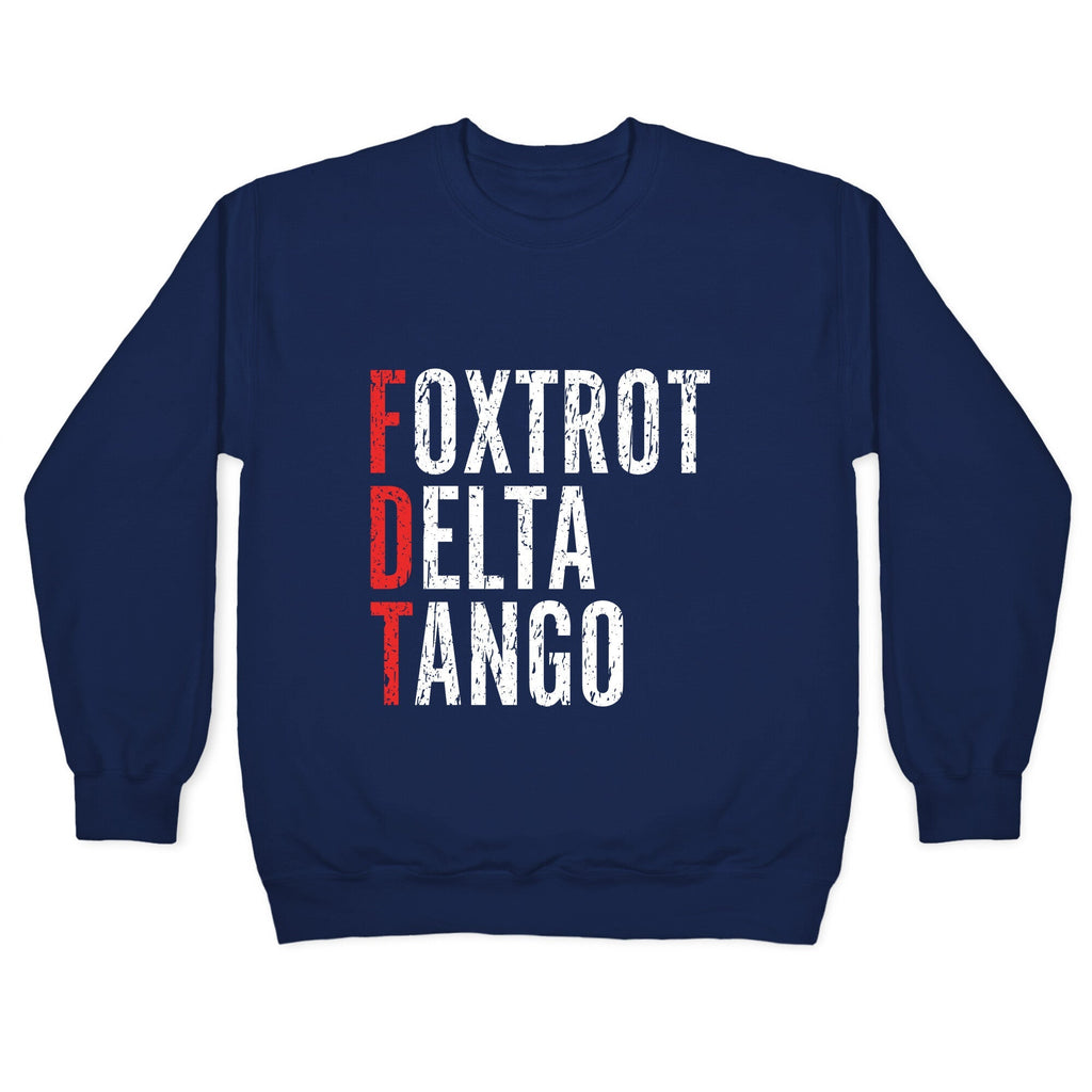 Foxtrot Delta Tango FDT Crewneck Unisex