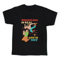 Wrestling Is Real Kids Tee Unisex
