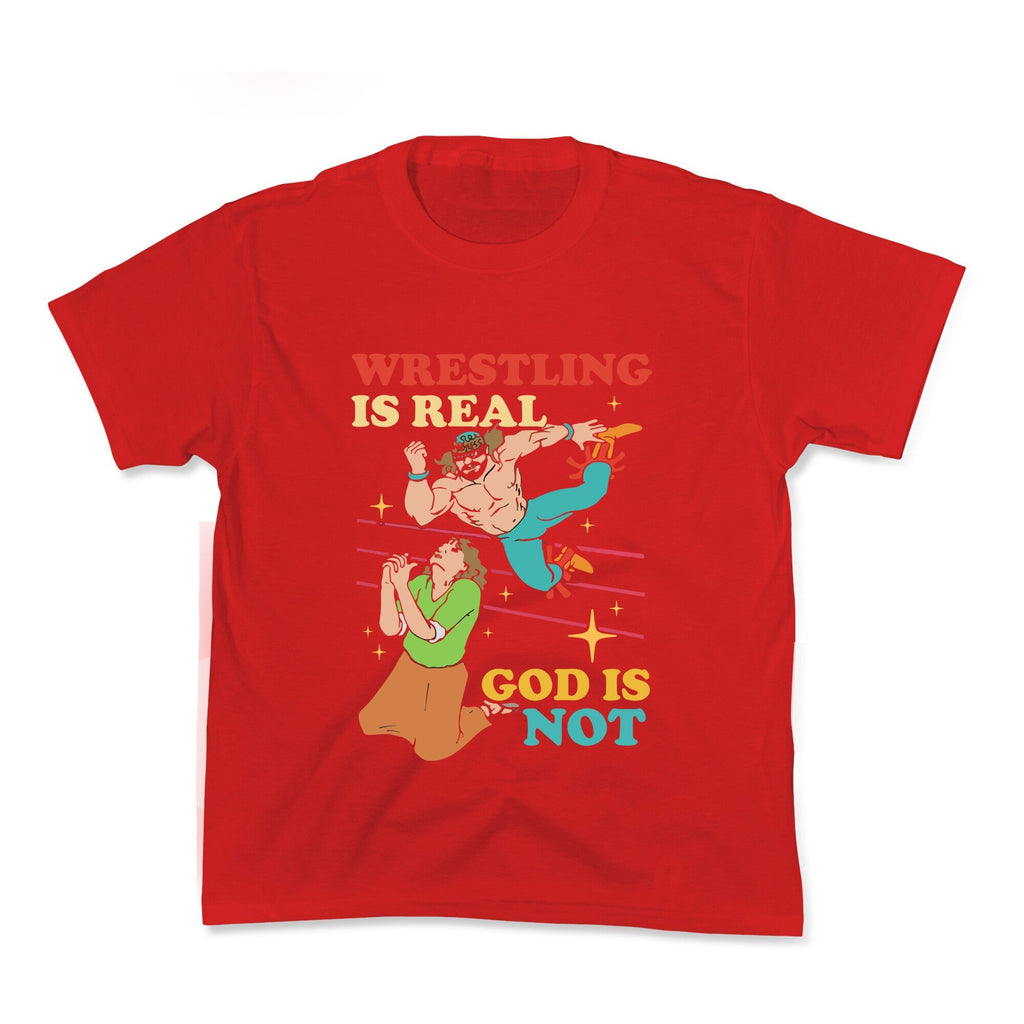 Wrestling Is Real Kids Tee Unisex