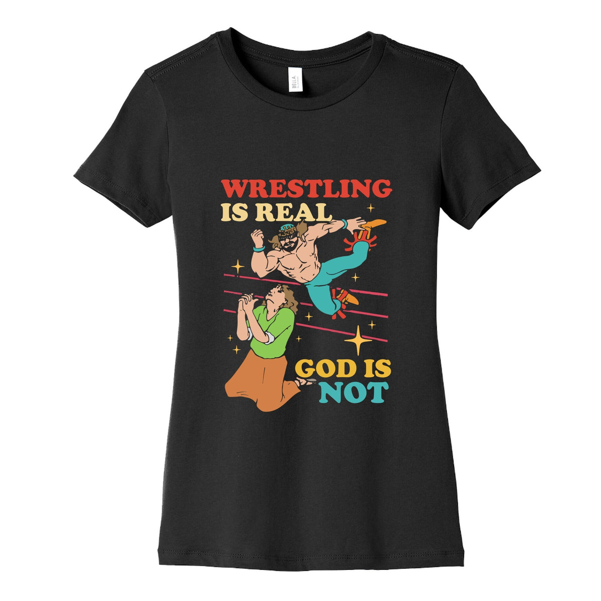 Wrestling Is Real Womens Cotton Tee Unisex