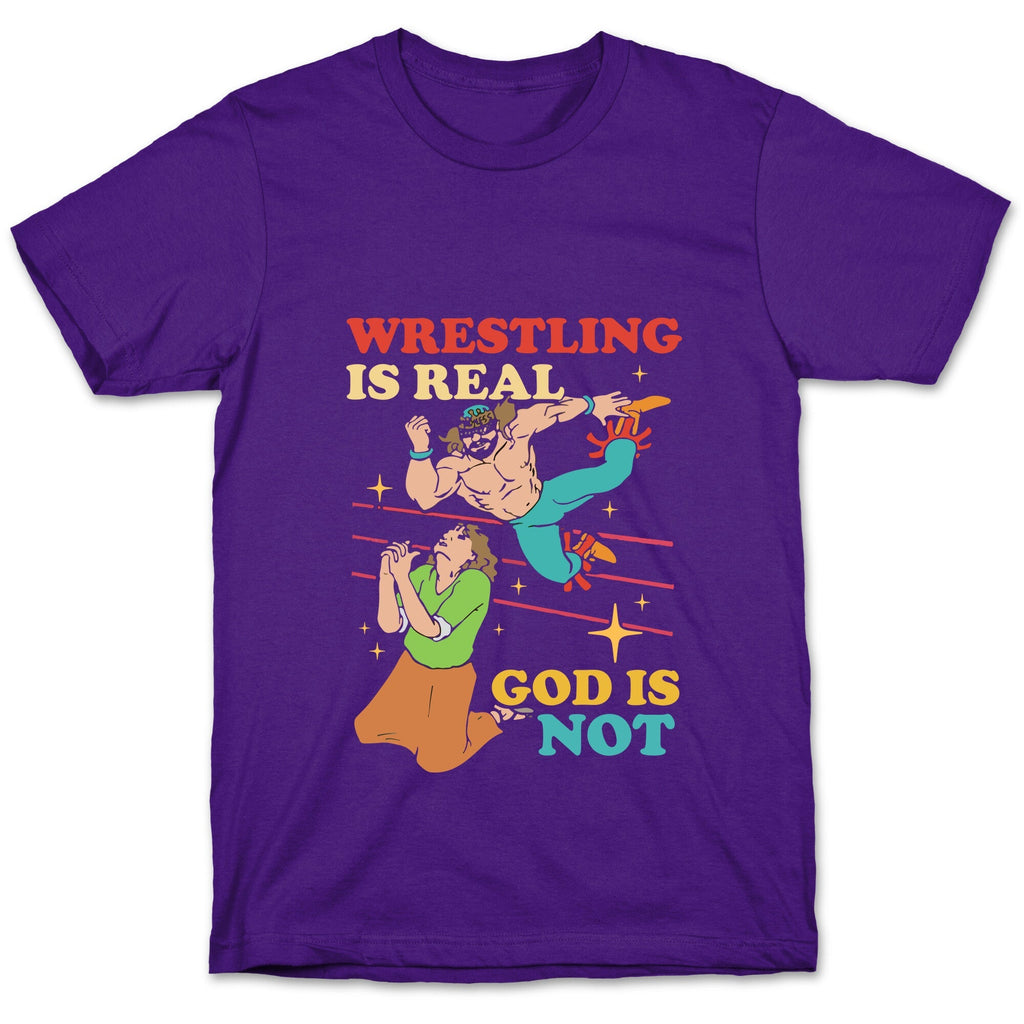 Wrestling Is Real Unisex