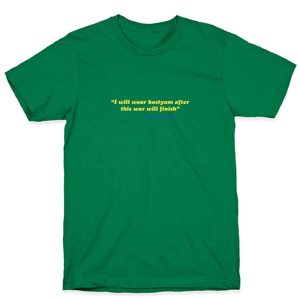 Zelensky Costume Quote Unisex