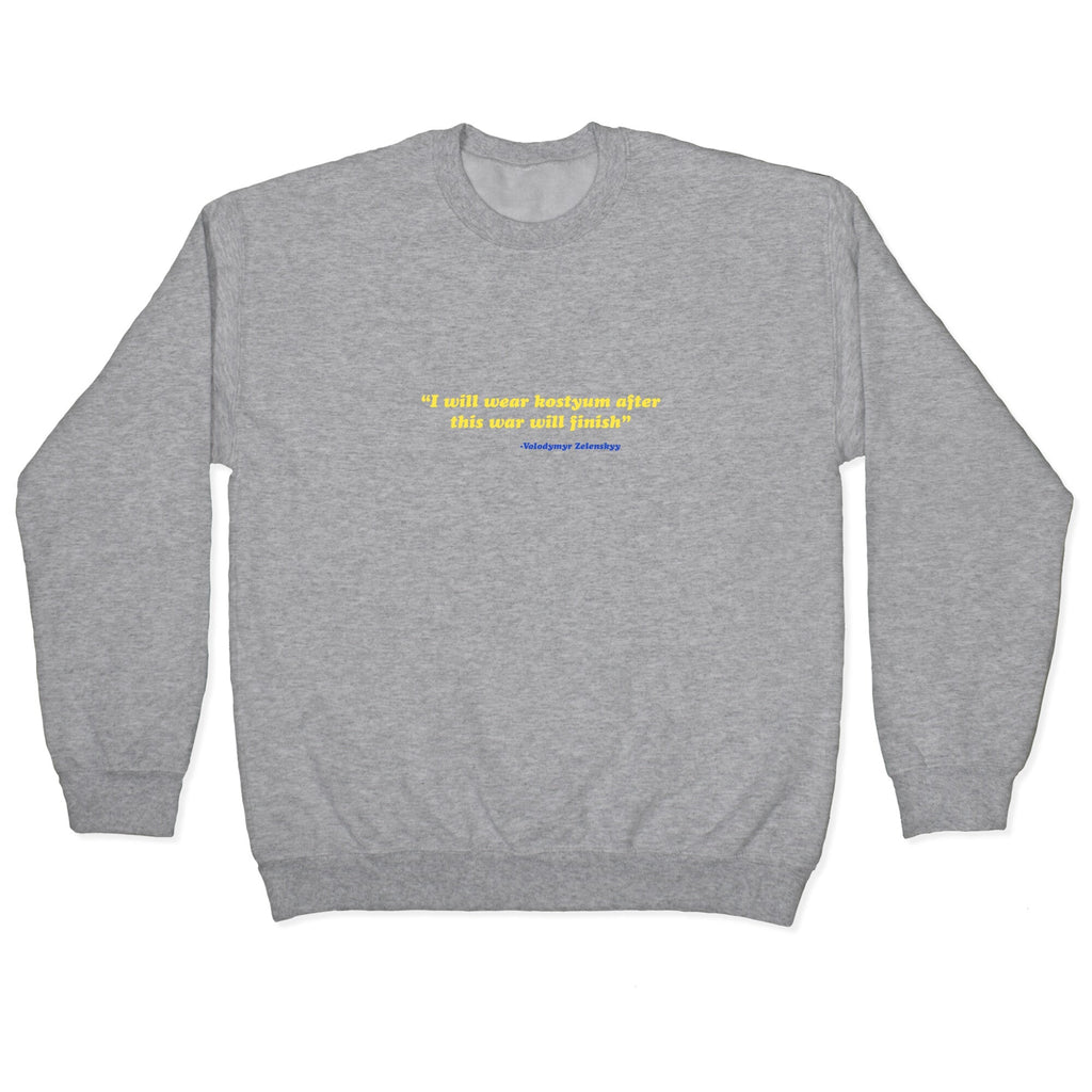 Zelensky Costume Quote Crewneck Unisex