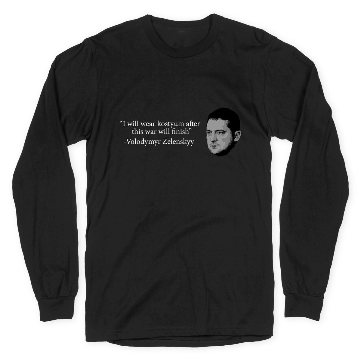 Zelensky Trump Costume Quote Longsleeve Tee Unisex