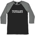 Mundus Sine Caesaribus Baseball Tee Unisex