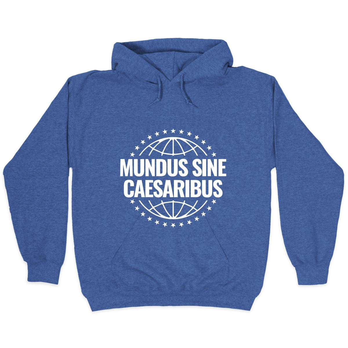 Mundus Sine Caesaribus Quote Unisex