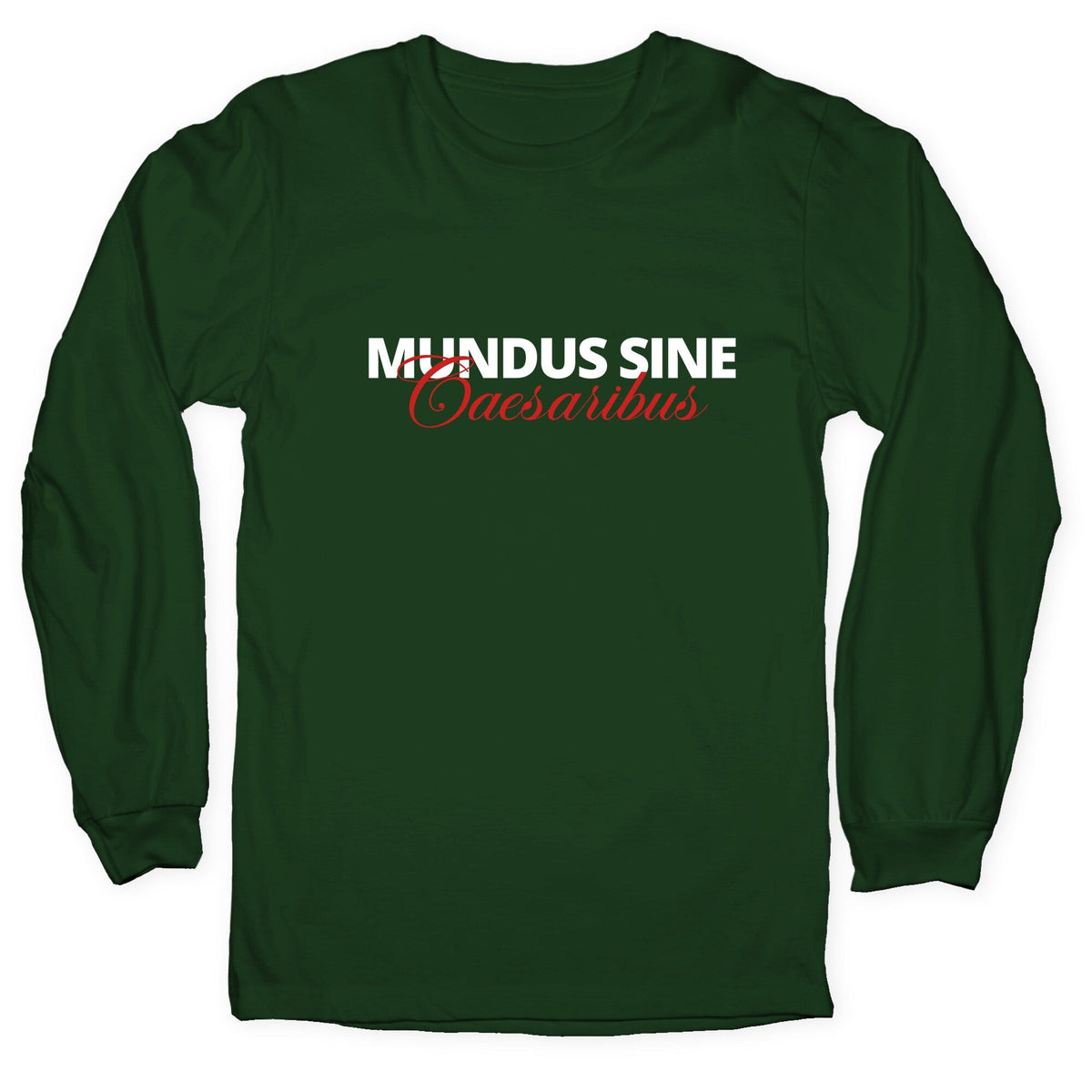 Mundus Sine Caesaribus CEO Quote Longsleeve Tee Unisex