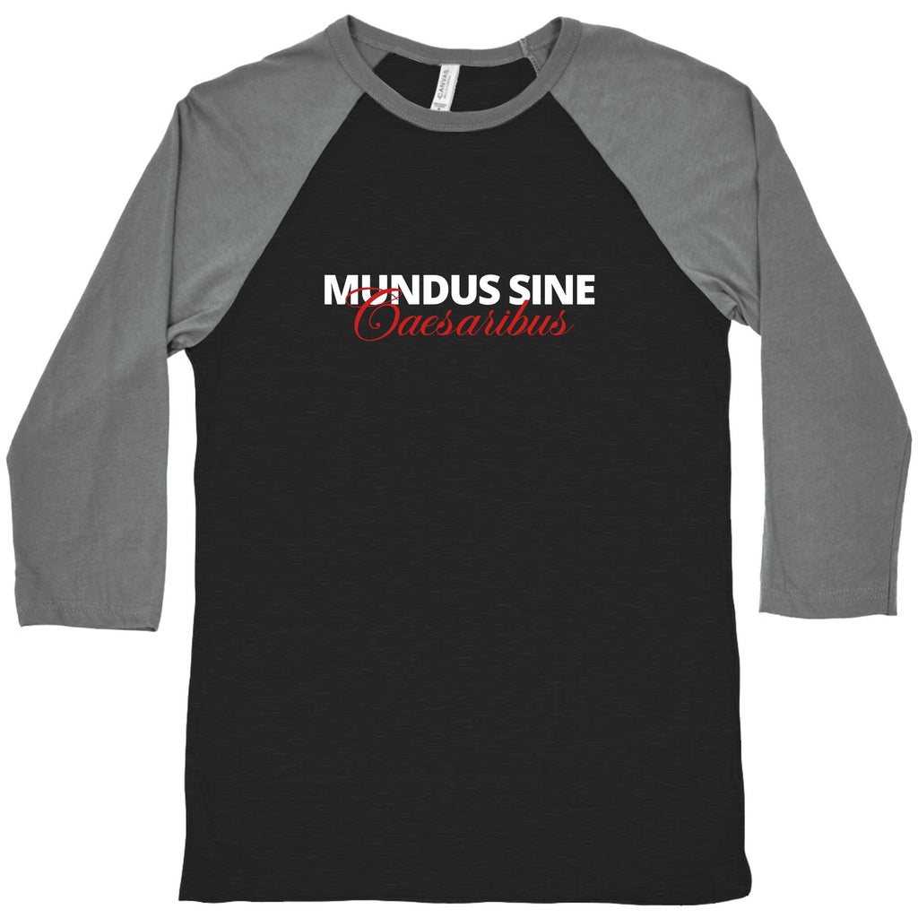 Mundus Sine Caesaribus CEO Quote Baseball Tee Unisex