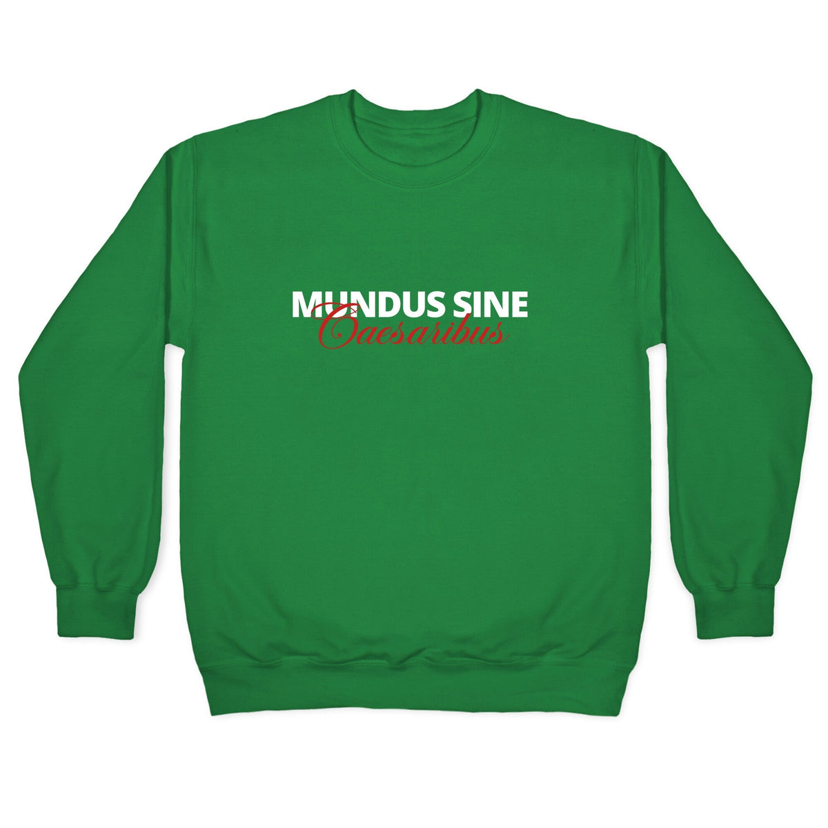 Mundus Sine Caesaribus CEO Quote Crewneck Unisex