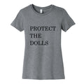 Protect The Dolls Womens Cotton Tee Unisex