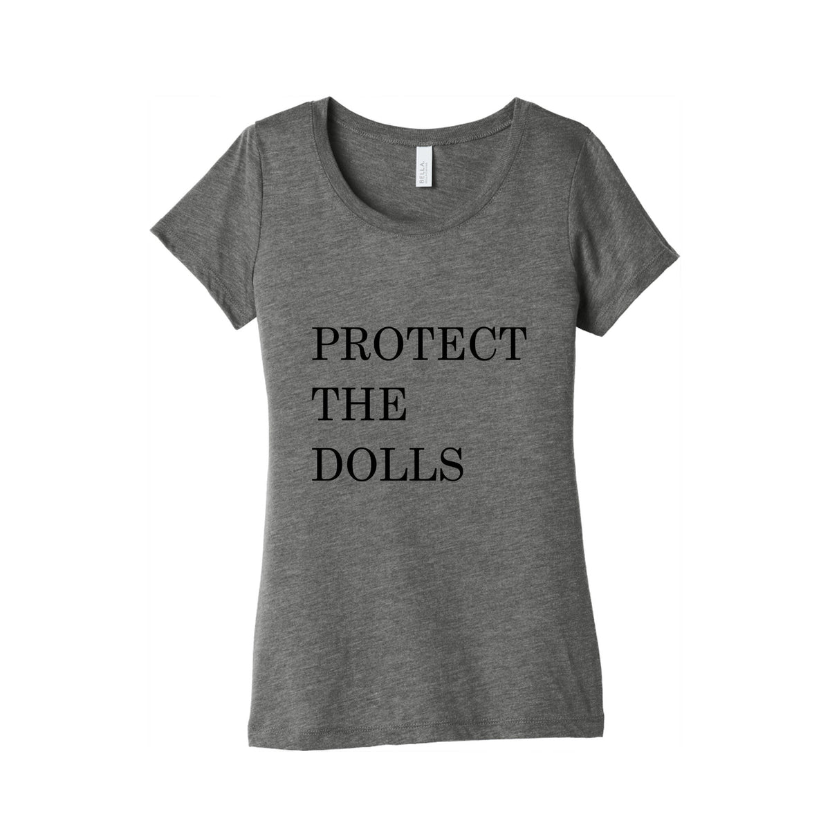 Protect The Dolls Womens Triblend Tee Unisex