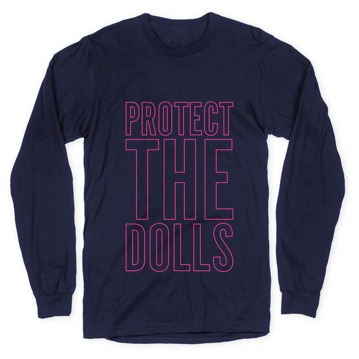 Protect The Dolls Trans Rights Longsleeve Tee Unisex