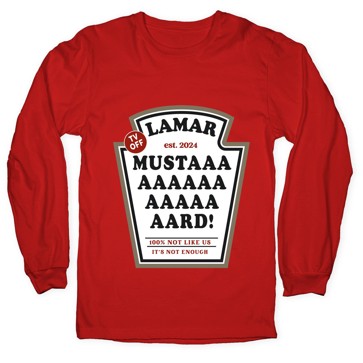 Kendrick Mustard TV Off Longsleeve Tee Unisex