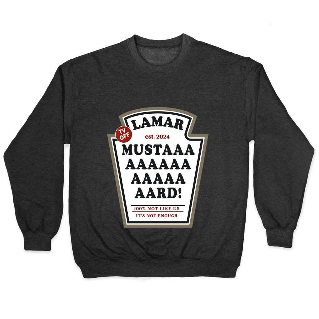 Kendrick Mustard TV Off Crewneck Unisex
