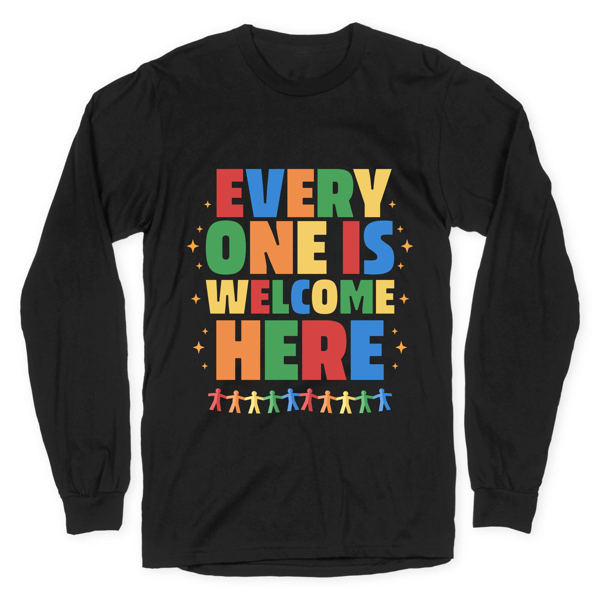 Everyone Is Welcome Here Longsleeve Tee Unisex