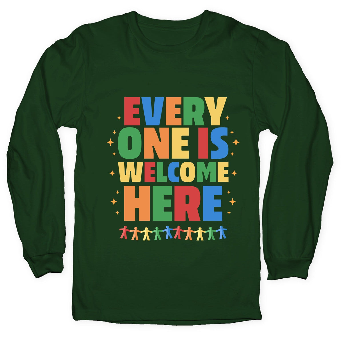 Everyone Is Welcome Here Longsleeve Tee Unisex