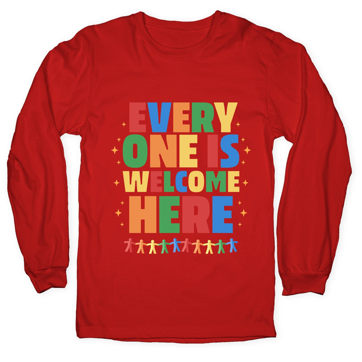 Everyone Is Welcome Here Longsleeve Tee Unisex