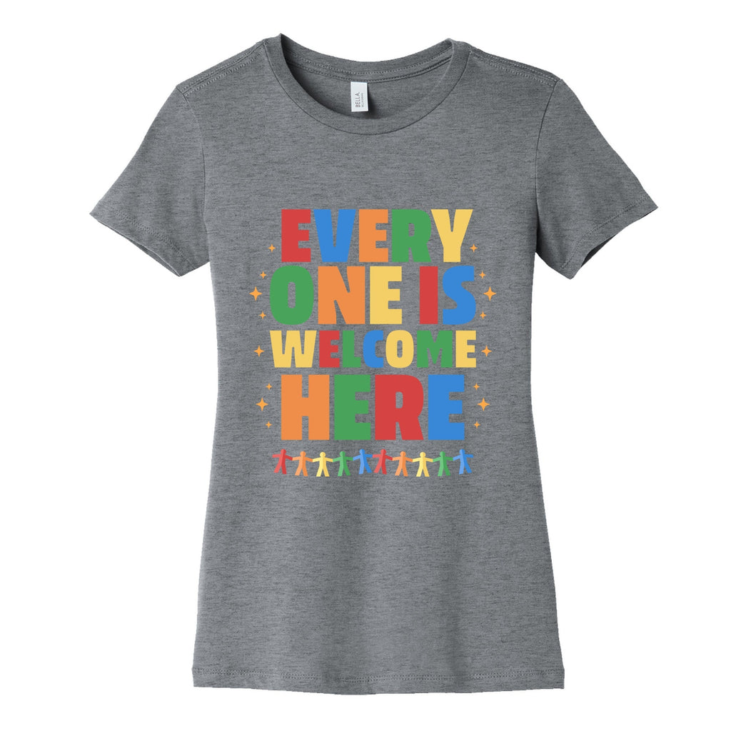 Everyone Is Welcome Here Womens Cotton Tee Unisex