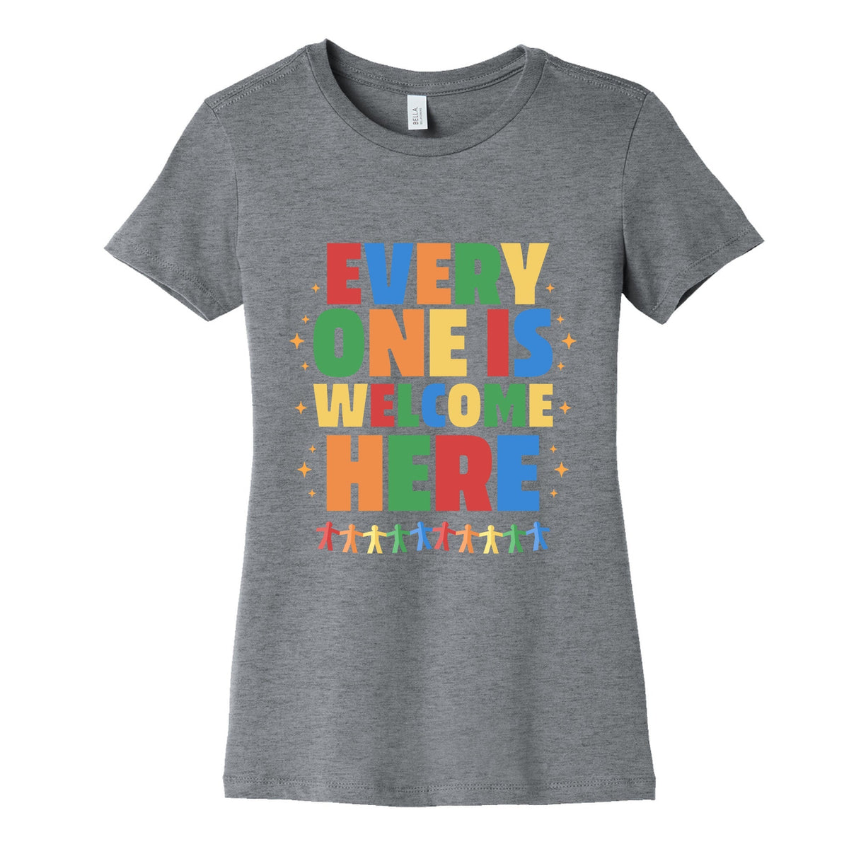 Everyone Is Welcome Here Womens Cotton Tee Unisex