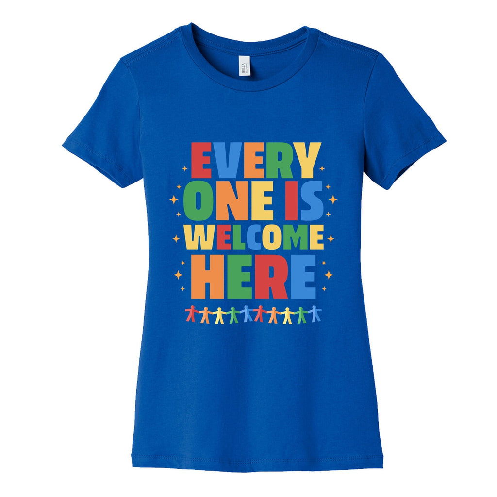 Everyone Is Welcome Here Womens Cotton Tee Unisex