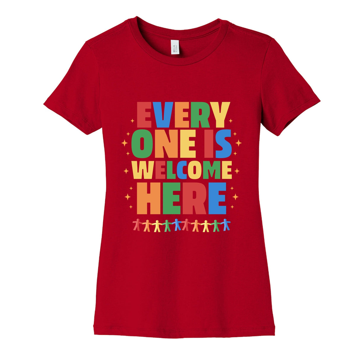 Everyone Is Welcome Here Womens Cotton Tee Unisex