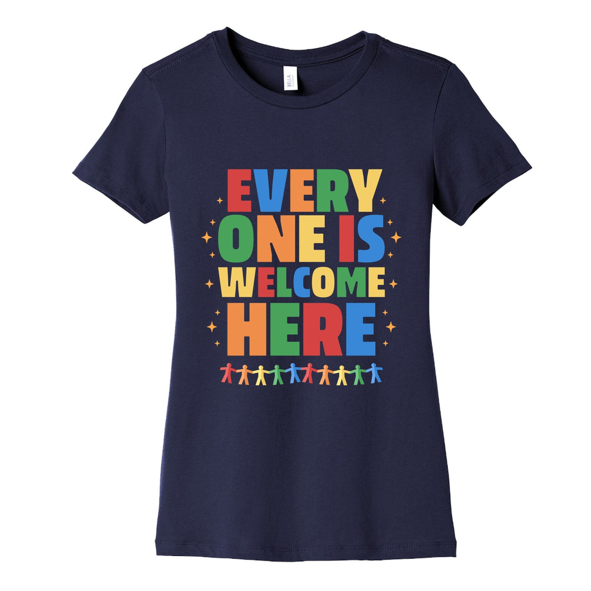 Everyone Is Welcome Here Womens Cotton Tee Unisex