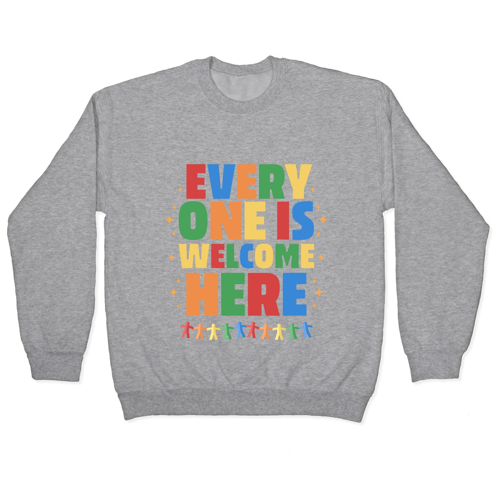 Everyone Is Welcome Here Crewneck Unisex