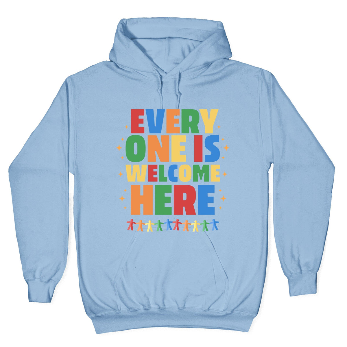Everyone Is Welcome Here Unisex