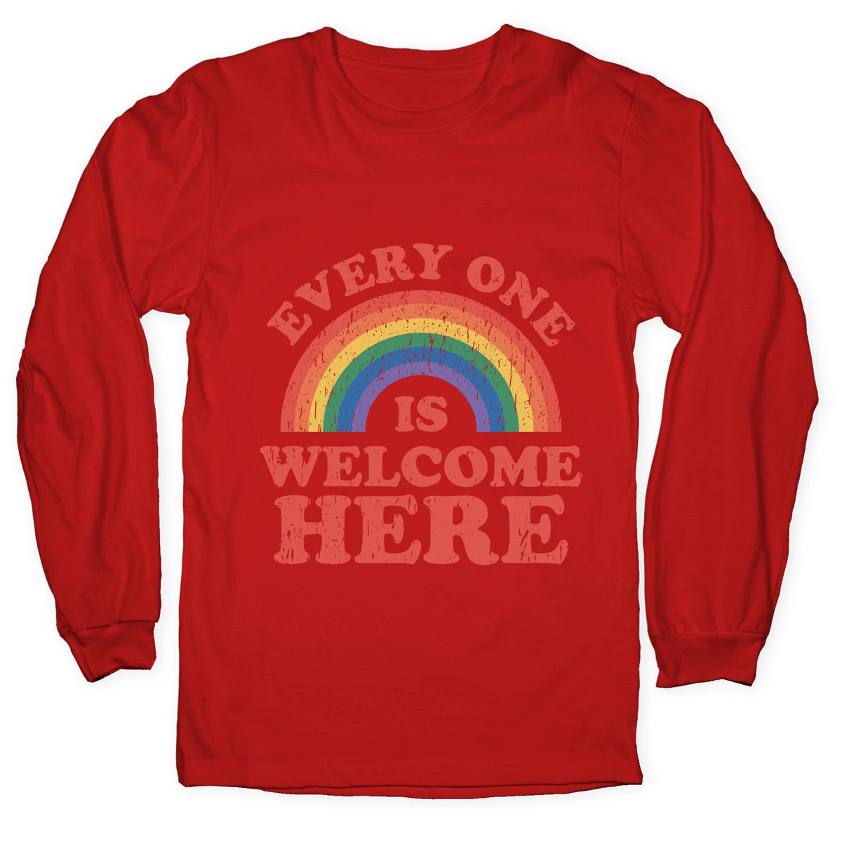 Everyone Is Welcome Here Rainbow Longsleeve Tee Unisex