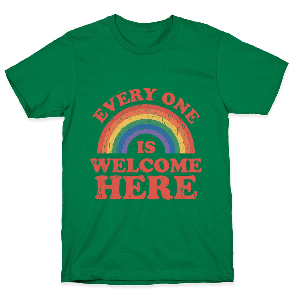 Everyone Is Welcome Here Rainbow Unisex