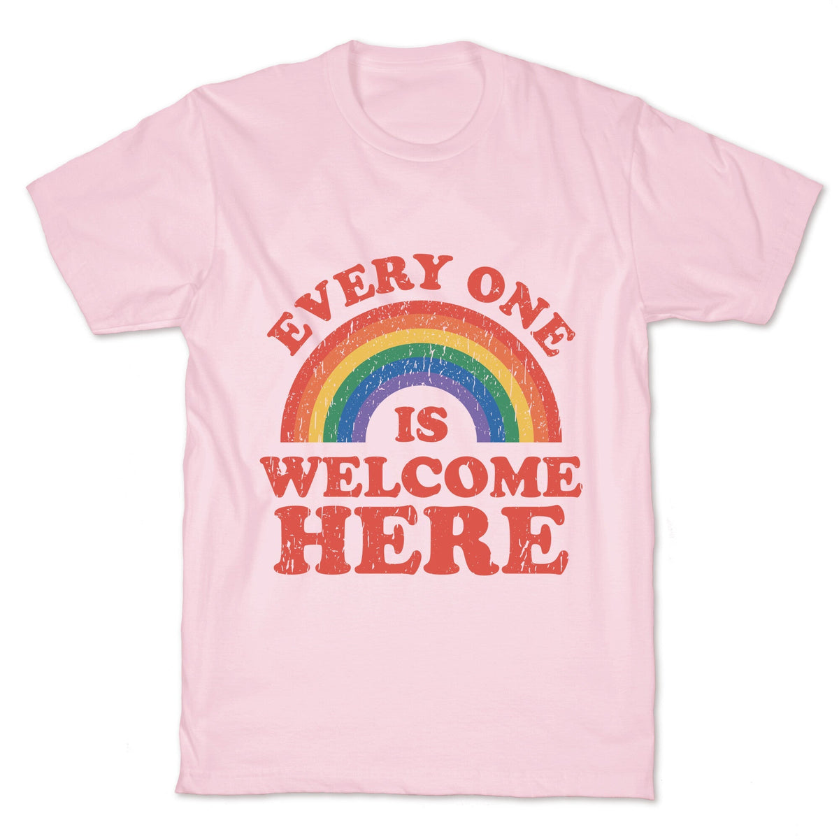 Everyone Is Welcome Here Rainbow Unisex