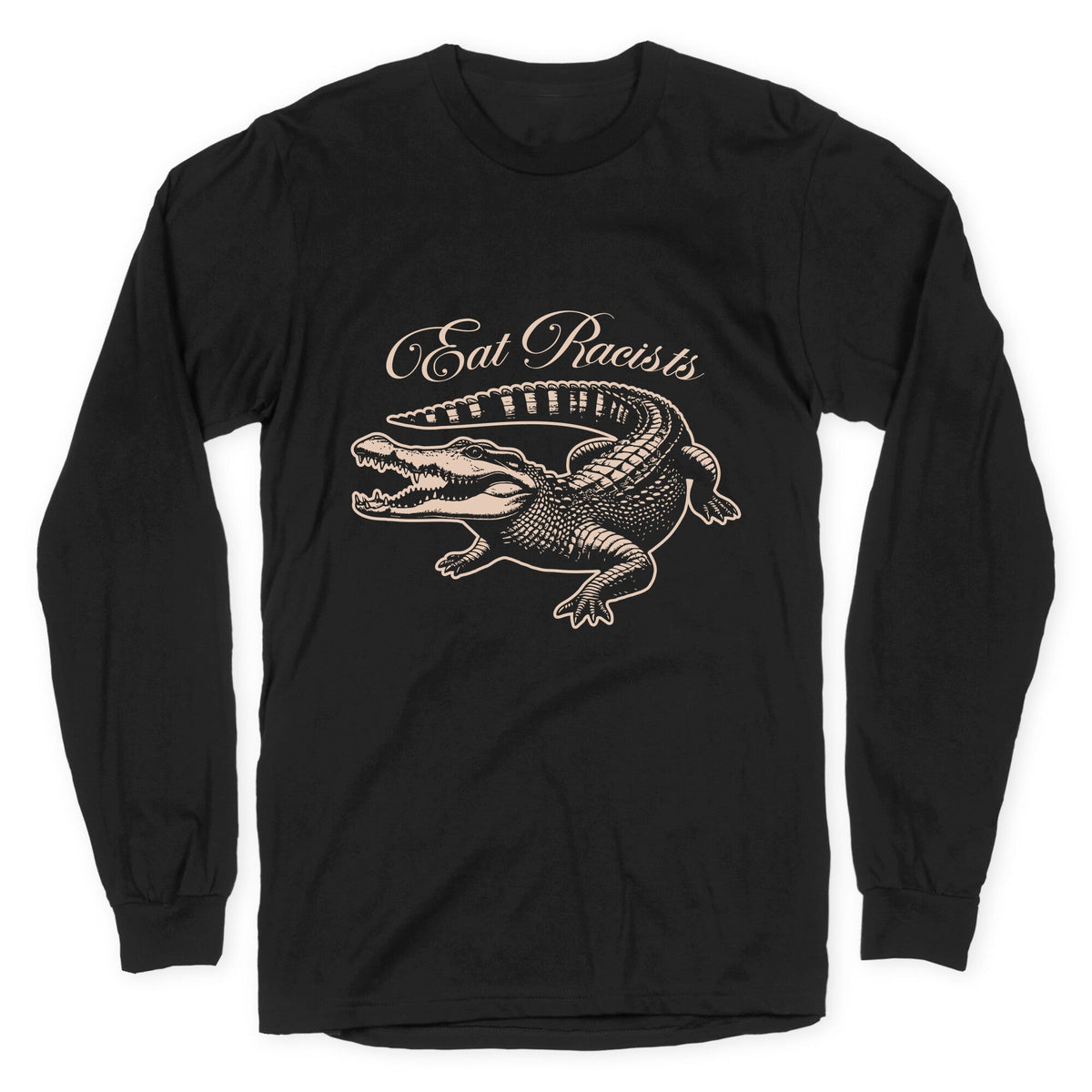 Eat Racists Longsleeve Tee Unisex