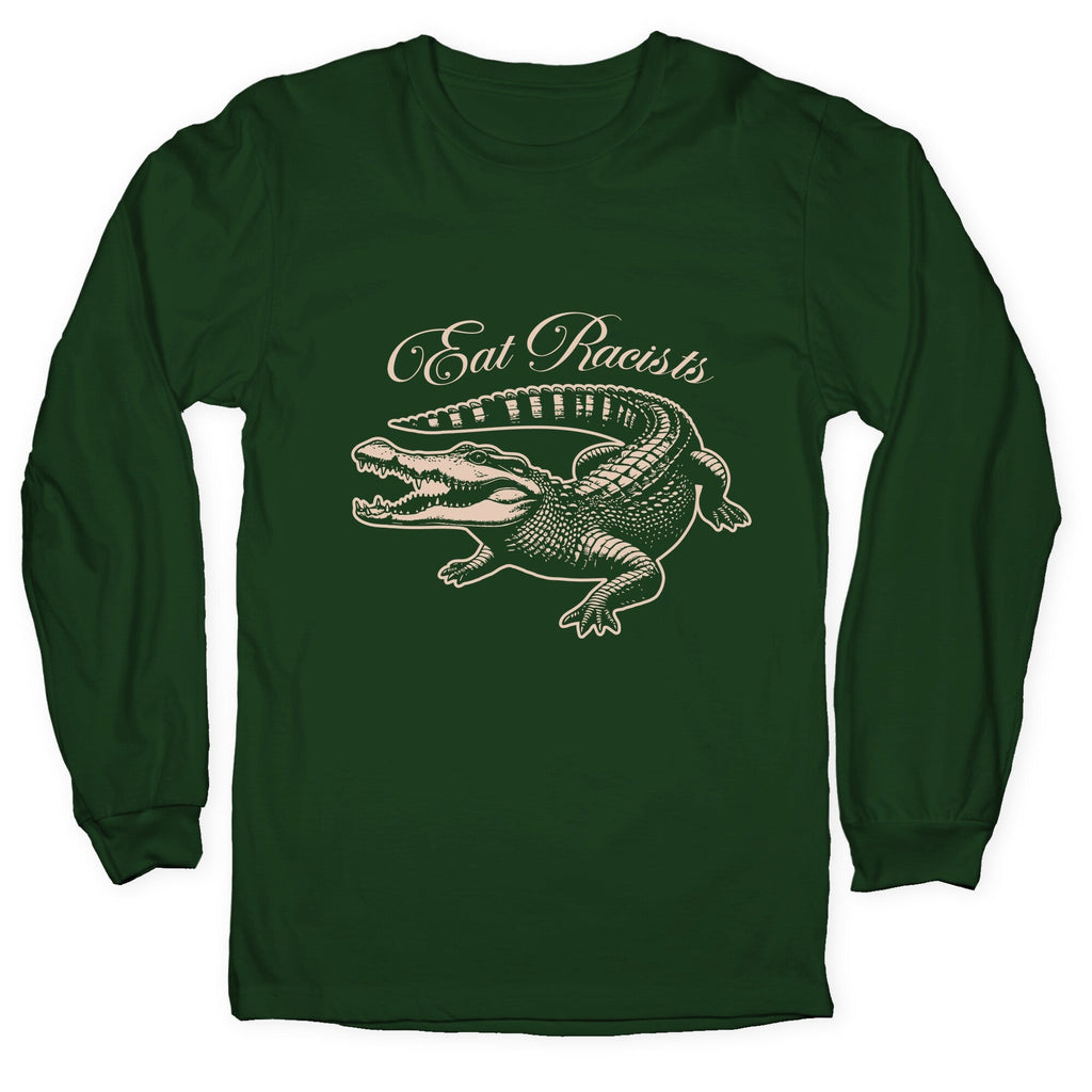 Eat Racists Longsleeve Tee Unisex