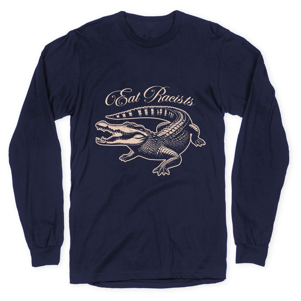 Eat Racists Longsleeve Tee Unisex